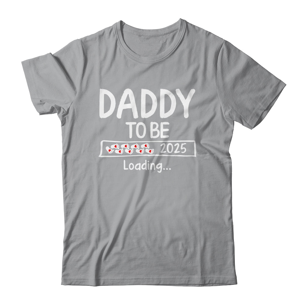 Daddy To Be 2025 Loading Promoted To Daddy Est 2025 Shirt & Hoodie | teecentury