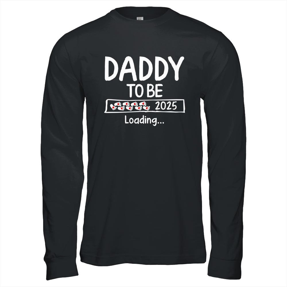Daddy To Be 2025 Loading Promoted To Daddy Est 2025 Shirt & Hoodie | teecentury