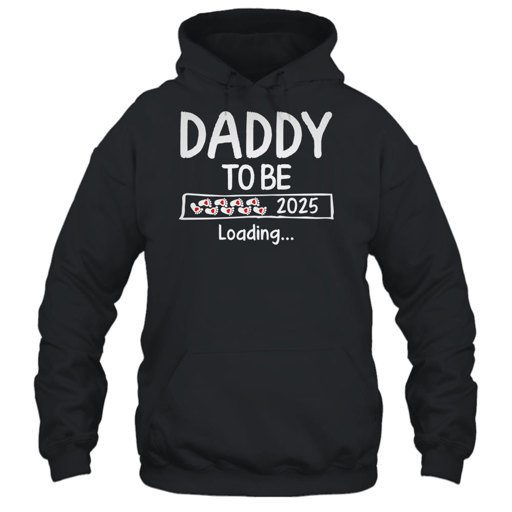Daddy To Be 2025 Loading Promoted To Daddy Est 2025 Shirt & Hoodie | teecentury