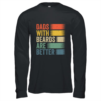 Dads With Beards Are Better Funny Dad Fathers Day Retro Shirt & Hoodie | teecentury