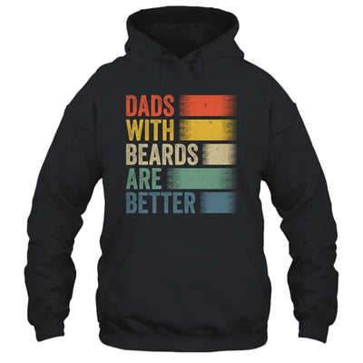 Dads With Beards Are Better Funny Dad Fathers Day Retro Shirt & Hoodie | teecentury