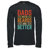 Dads With Beards Are Better Funny Dad Fathers Day Vintage Shirt & Hoodie | teecentury