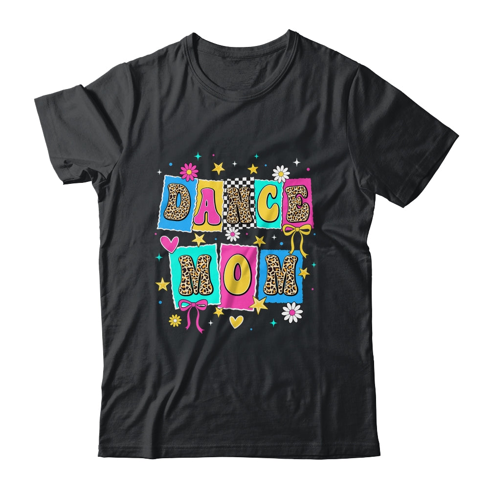 Dance Mom Life Dance Mama Ballet Dancing Dancer Women Shirt & Tank Top | teecentury