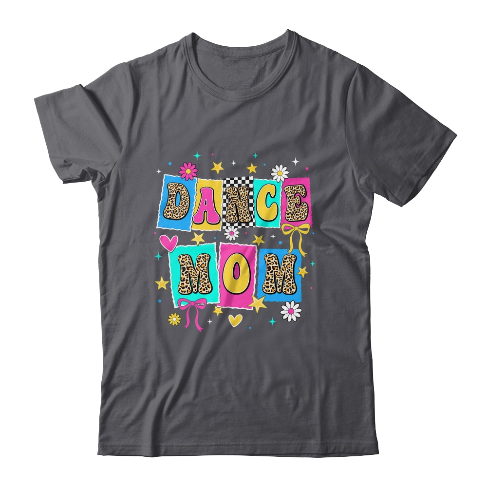 Dance Mom Life Dance Mama Ballet Dancing Dancer Women Shirt & Tank Top | teecentury