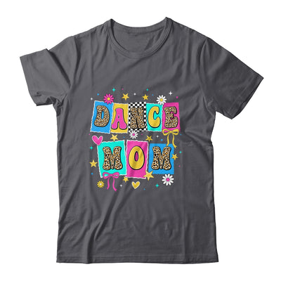 Dance Mom Life Dance Mama Ballet Dancing Dancer Women Shirt & Tank Top | teecentury