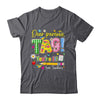 Dear Parents Tag You're It Last Day Of School Love Teachers Shirt & Tank Top | teecentury