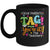 Dear Parents Tag You're It Love Teachers Funny School Mug | teecentury
