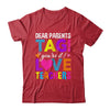 Dear Parents Tag You're It Love Teachers School Shirt & Hoodie | teecentury