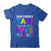Dear Parents Tag You're It Love Teachers School Shirt & Hoodie | teecentury