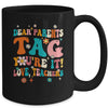 Dear Parents Tag You're It Love Teachers School Groovy Mug | teecentury