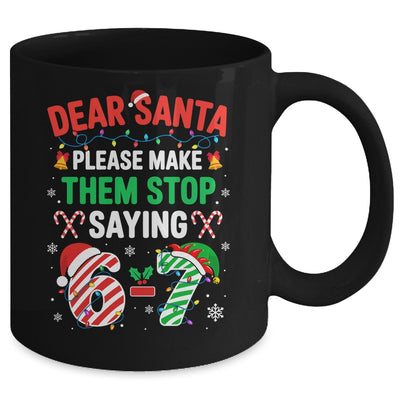 Dear Santa 67 Funny Christmas Six Seven 6 7 Men Women Mug | teecentury
