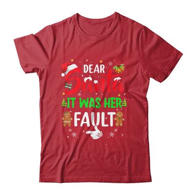 Dear Santa It Was Her Fault Funny Christmas Couples Shirt & Sweatshirt | teecentury