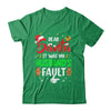 Dear Santa It Was My Husband's Fault Christmas Family Couple Shirt & Sweatshirt | teecentury