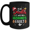 Dear Santa It Was My Husband's Fault Christmas Family Couple Mug | teecentury