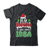 Dear Santa It Was Papa's Idea Christmas Santa Hat Candy Cane Shirt & Sweatshirt | teecentury