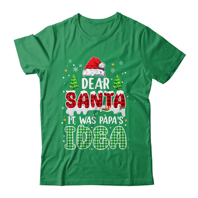 Dear Santa It Was Papa's Idea Christmas Santa Hat Candy Cane Shirt & Sweatshirt | teecentury