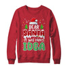 Dear Santa It Was Papa's Idea Christmas Santa Hat Candy Cane Shirt & Sweatshirt | teecentury