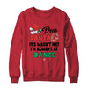 Dear Santa It Wasn't Me I'm Always At Dance Ballet Christmas Shirt & Sweatshirt | teecentury