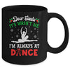 Dear Santa It Wasn't Me I'm Always At Dance Ballet Girl Christmas Mug | teecentury
