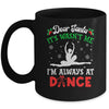 Dear Santa It Wasn't Me I'm Always At Dance Ballet Girl Christmas Mug | teecentury