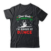 Dear Santa It Wasn't Me I'm Always At Dance Ballet Girl Christmas Shirt & Sweatshirt | teecentury