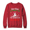 Dear Santa It Wasn't Me I'm Always At Dance Ballet Girl Christmas Shirt & Sweatshirt | teecentury