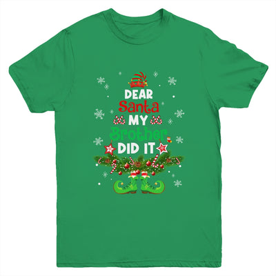 Dear Santa My Brother Did It ELF Matching Christmas Kids Youth Shirt | teecentury