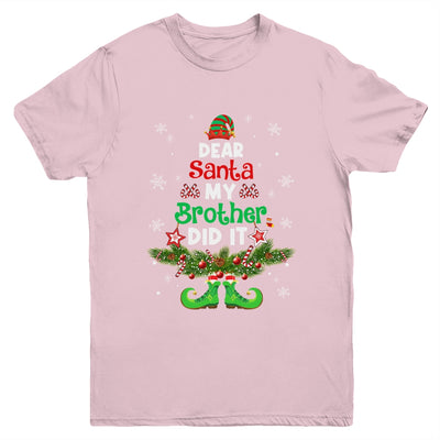 Dear Santa My Brother Did It ELF Matching Christmas Kids Youth Shirt | teecentury