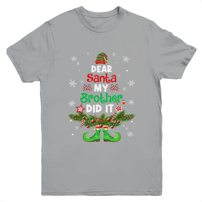 Dear Santa My Brother Did It ELF Matching Christmas Kids Youth Shirt | teecentury