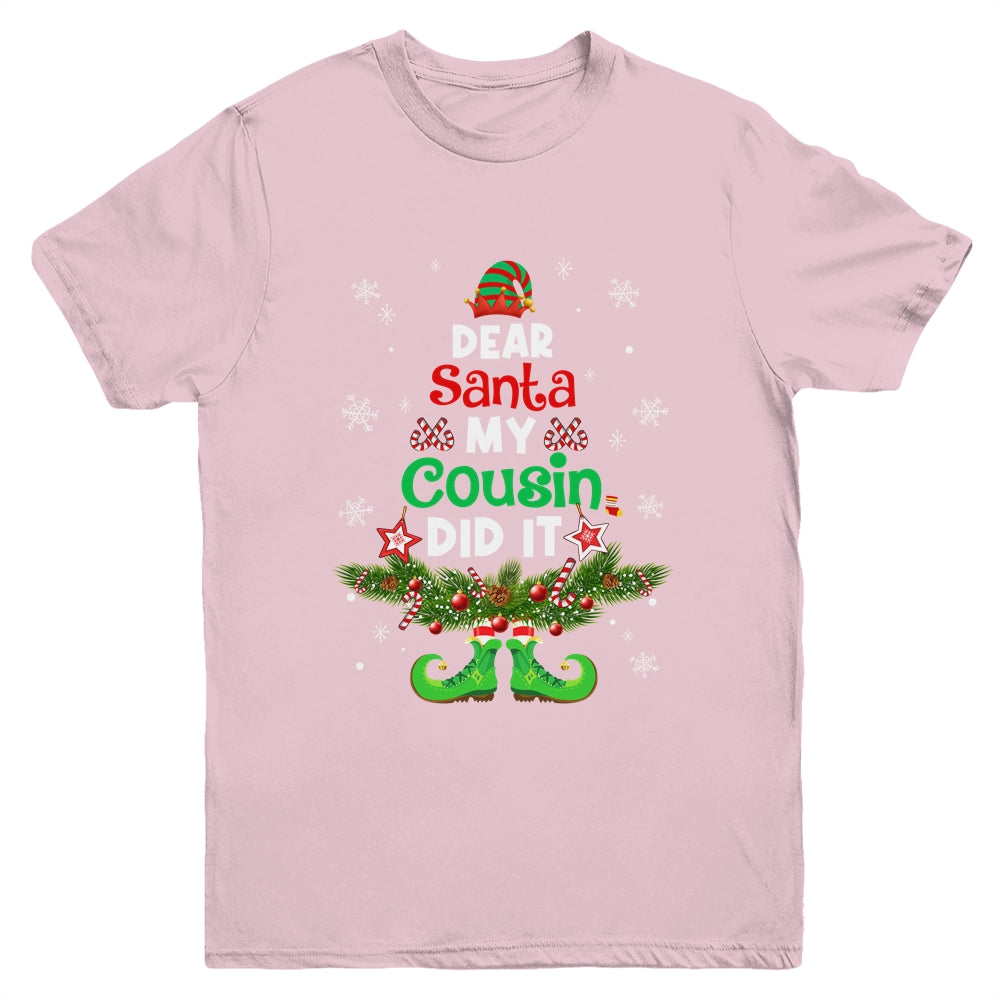Dear Santa My Cousin Did It ELF Matching Christmas Kids Youth Shirt | teecentury