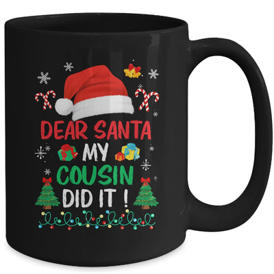 Dear Santa My Cousin Did It Funny Christmas Boys Kids Girls Mug | teecentury