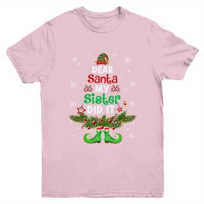 Dear Santa My Sister Did It ELF Matching Christmas Kids Youth Shirt | teecentury