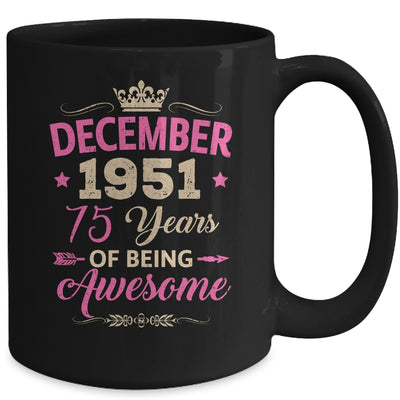 December 1951 75 Years Of Being Awesome Retro 75th Birthday Mug | teecentury