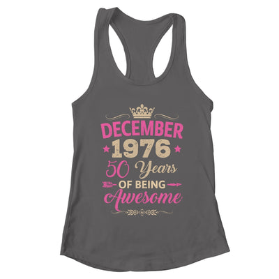 December 1976 50 Years Of Being Awesome Retro 50th Birthday Shirt & Tank Top | teecentury