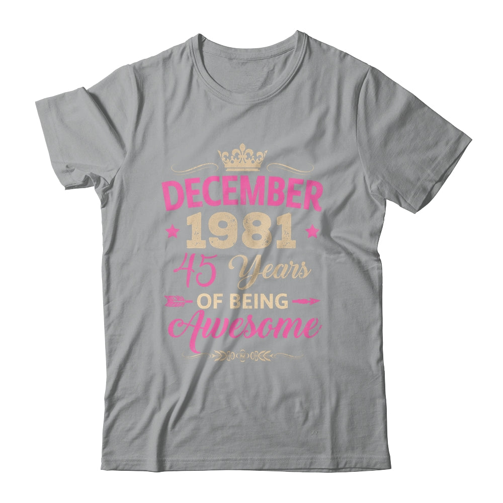 December 1981 45 Years Of Being Awesome Retro 45th Birthday Shirt & Tank Top | teecentury