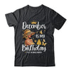 December Is My Birthday African American Woman Birthday Queen Shirt & Tank Top | teecentury