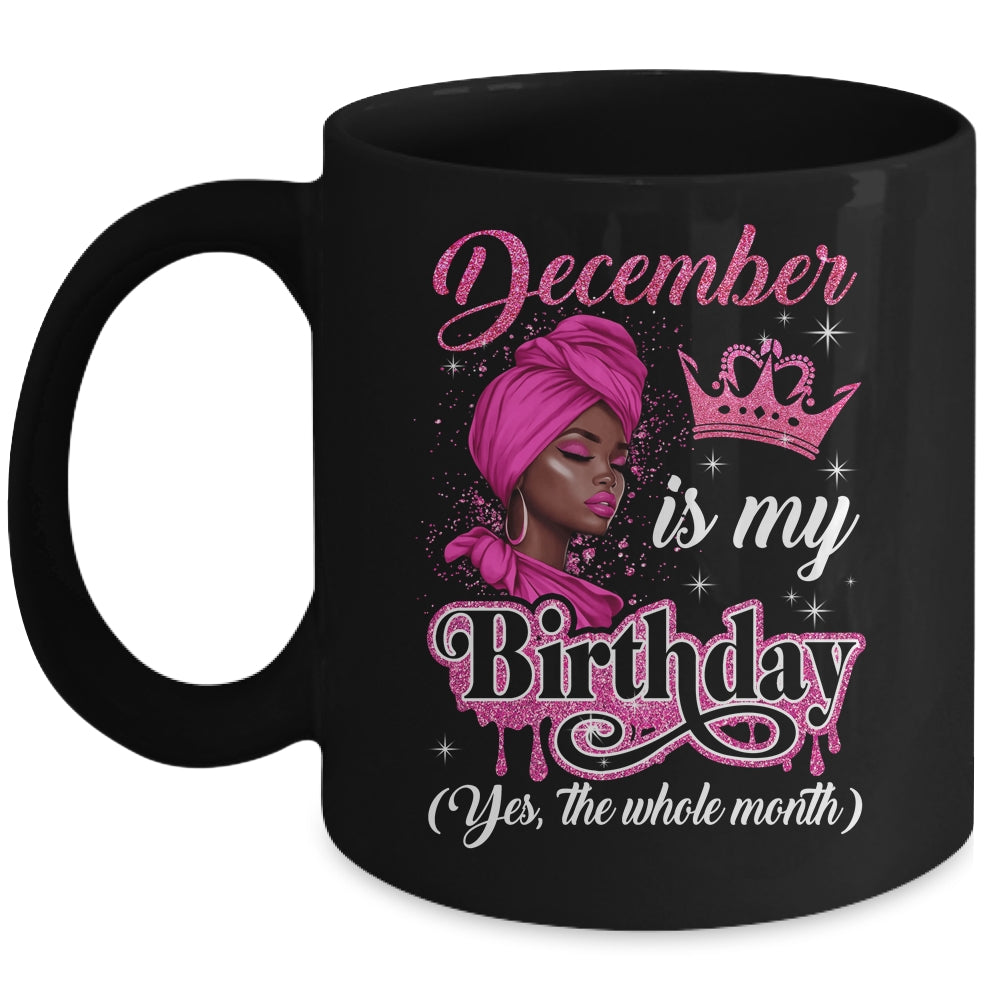 December Is My Birthday African Black Women Birthday Queen Mug | teecentury