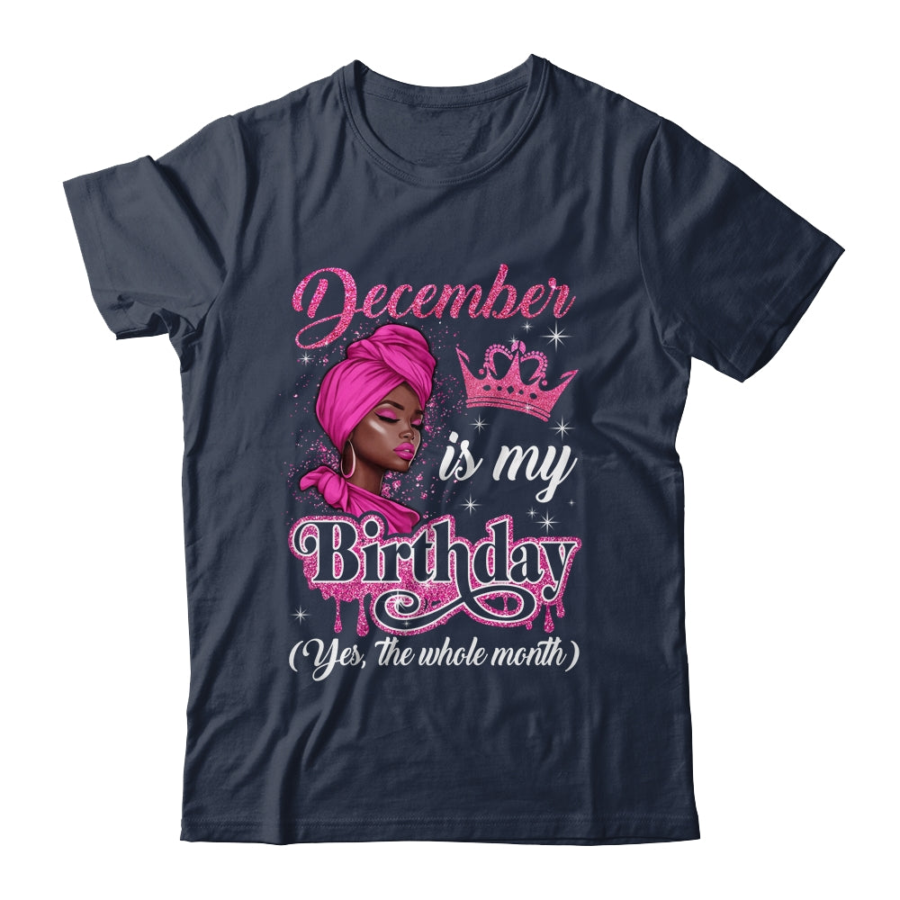 December Is My Birthday African Black Women Birthday Queen Shirt & Tank Top | teecentury
