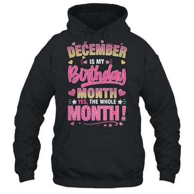 December Is My Birthday Yes The Whole Month For Women Girls Shirt & Tank Top | teecentury