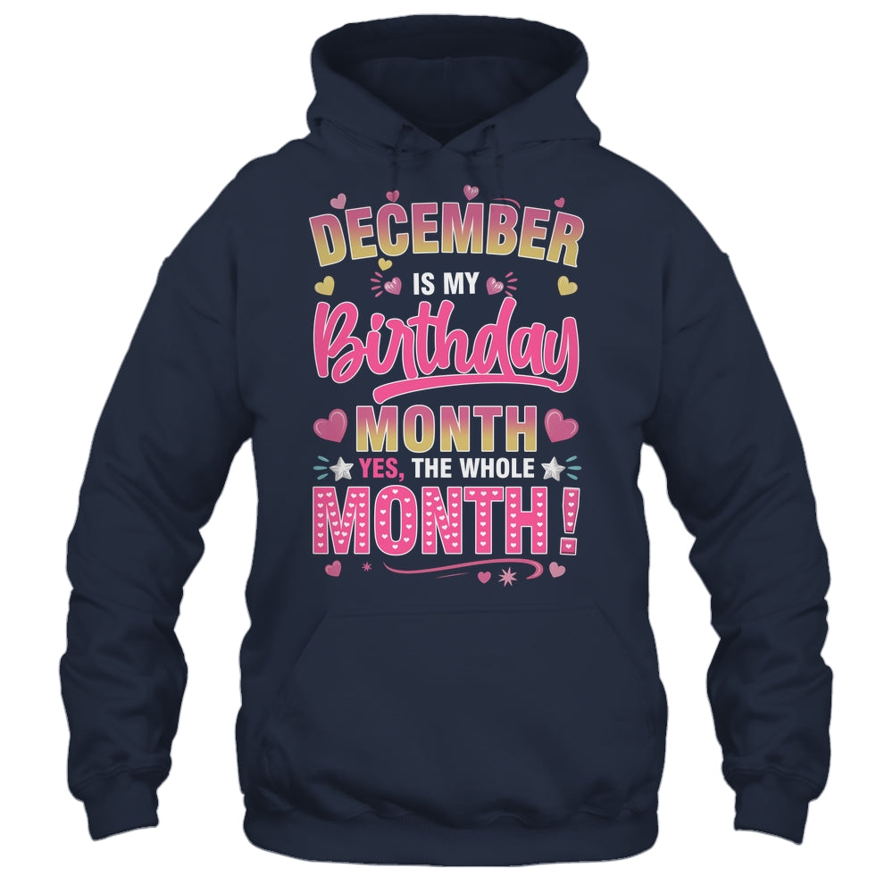 December Is My Birthday Yes The Whole Month For Women Girls Shirt & Tank Top | teecentury