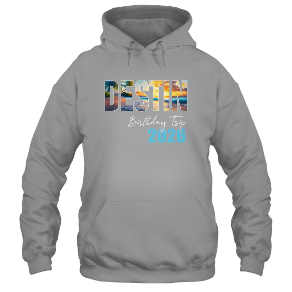 Destin Birthday Trip 2026 Vacation Party Crew Cruise Shirt & Tank Top | teecentury