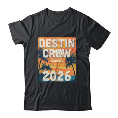 Destin Crew 2026 Vacation Matching Group Travelers Trip Shirt & Tank Top | teecentury