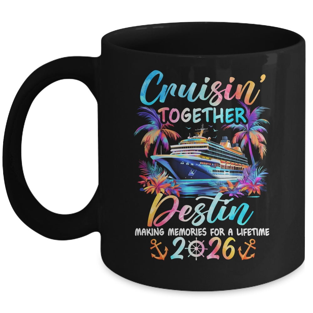 Destin Cruise 2026 Family Cruisin' Vacation Together Mug | teecentury