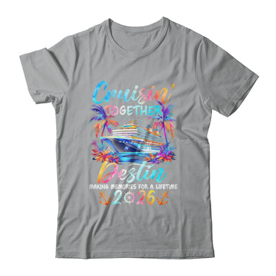 Destin Cruise 2026 Family Cruisin' Vacation Together Shirt & Tank Top | teecentury