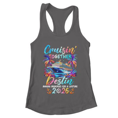 Destin Cruise 2026 Family Cruisin' Vacation Together Shirt & Tank Top | teecentury
