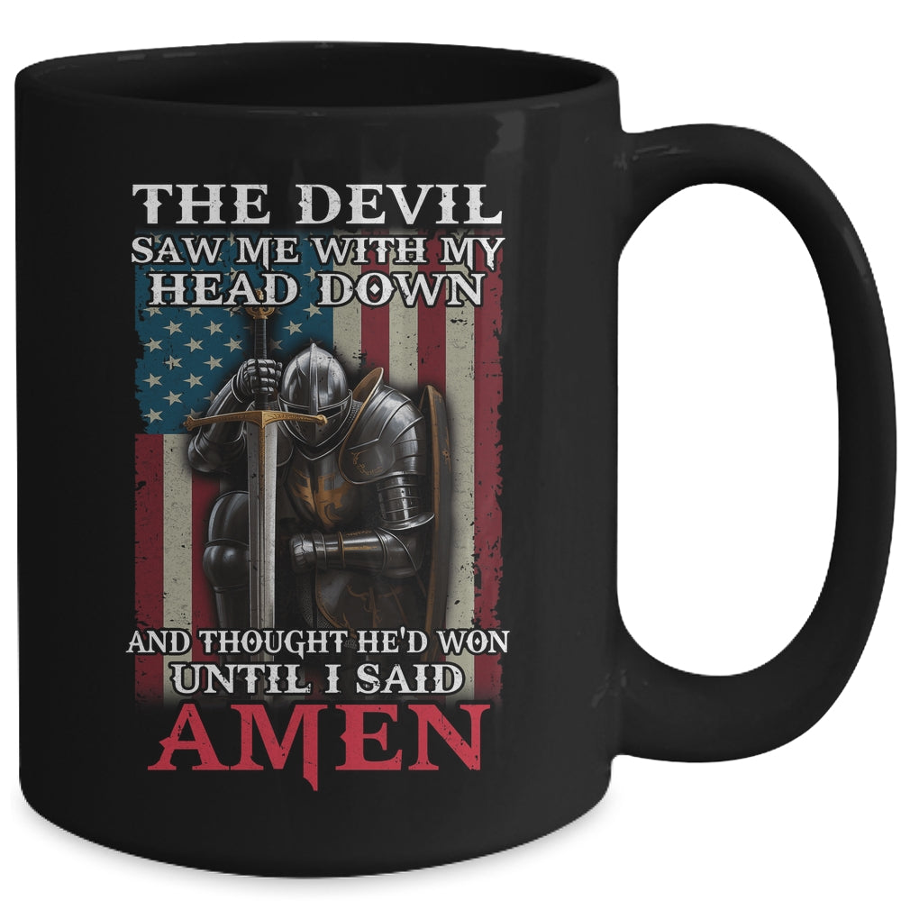 Devil Saw Me With My Head Thought He'd Won Until I Said Amen Mug | teecentury