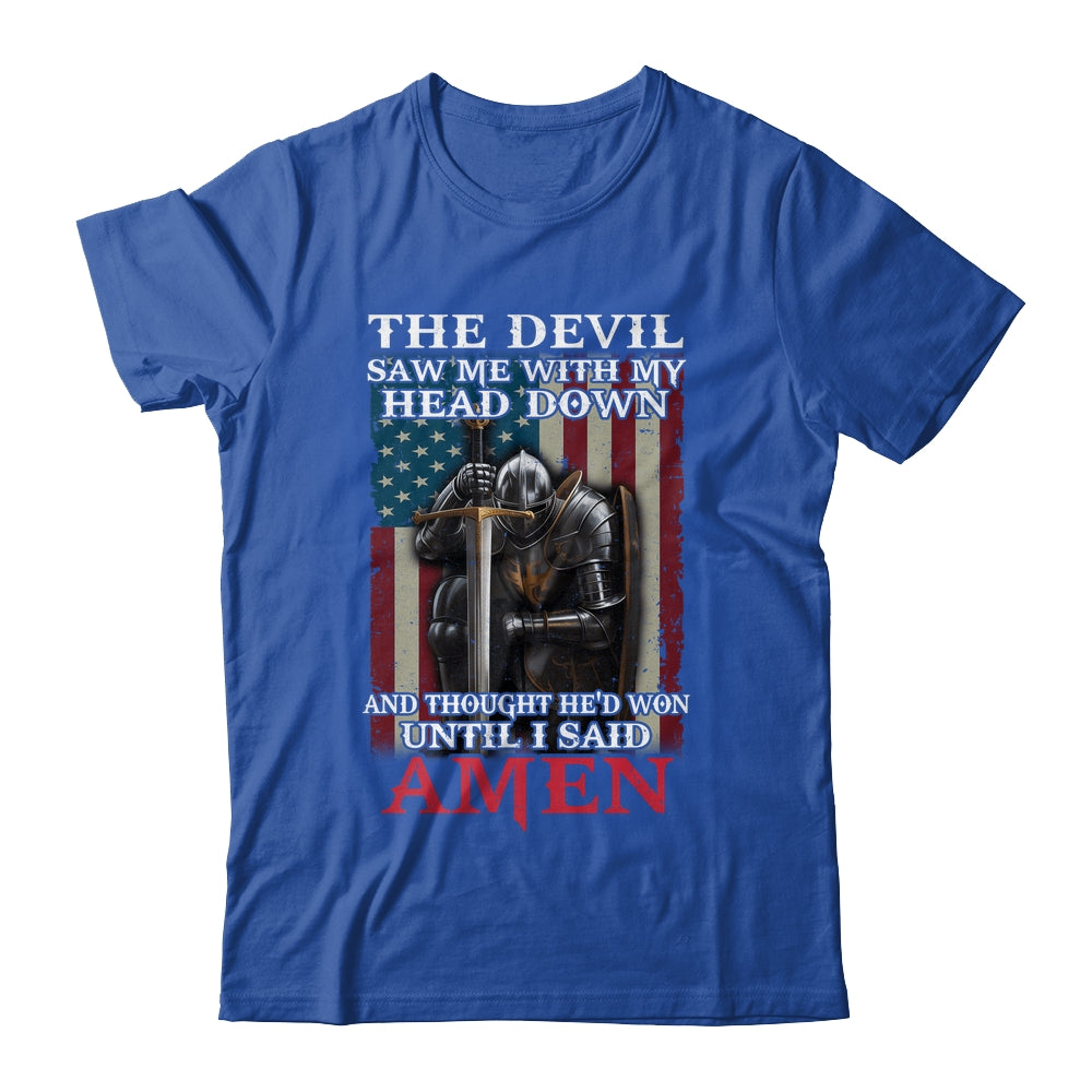 Devil Saw Me With My Head Thought He'd Won Until I Said Amen Shirt & Hoodie | teecentury