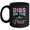 Dibs On The Pilot's Wife Funny Airman's Wife Girlfriend Mug | teecentury