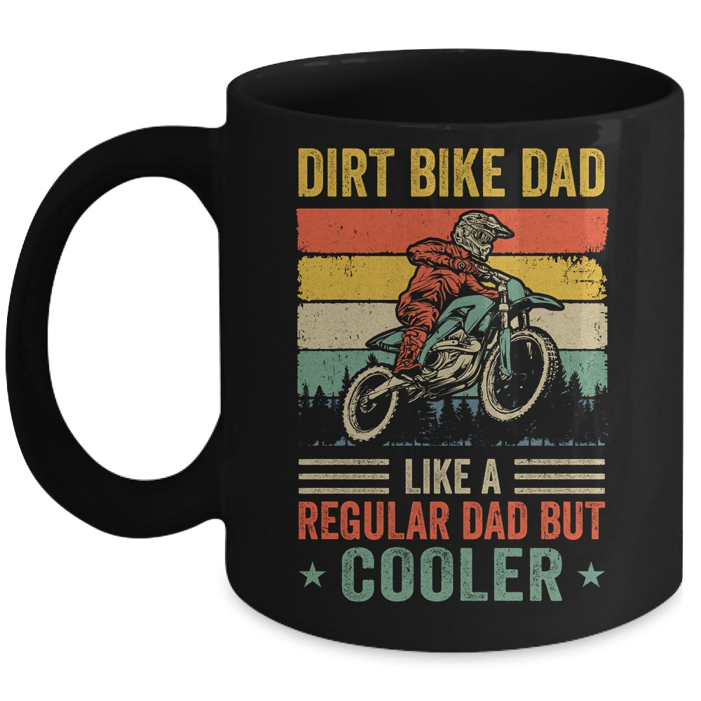 Dirt Bike Dad Like Regular Dad But Cooler Motocross Dad Men Mug | teecentury