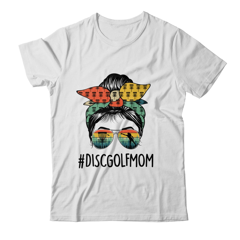 Disc Golf Mom Life Messy Bun Hair Glasses For Women Vintage Shirt & Hoodie | teecentury